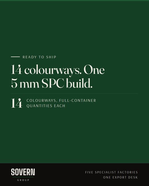 Fourteen colourways of one 5 mm SPC build, ready to ship in full-container quantities.