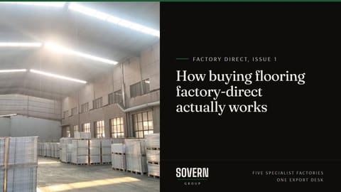 How buying flooring factory-direct actually works. Factory Direct, a newsletter from Sovern Group.